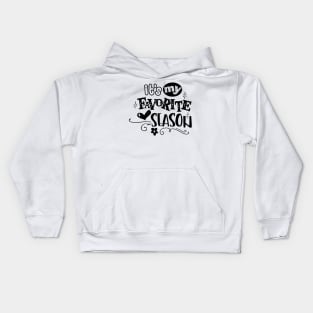 Its My Favorite Season Kids Hoodie